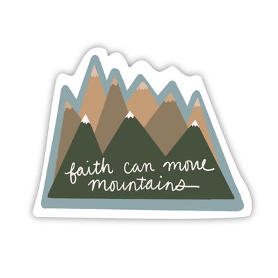 Faith Can Move Mountains Vinyl Sticker