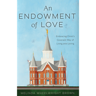 An Endowment of Love