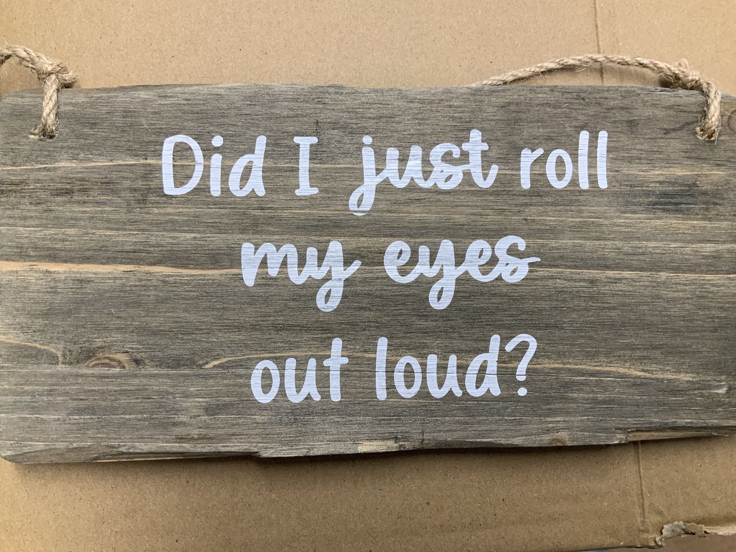 Humourous Sayings -Wooden Sign, Design: 1
