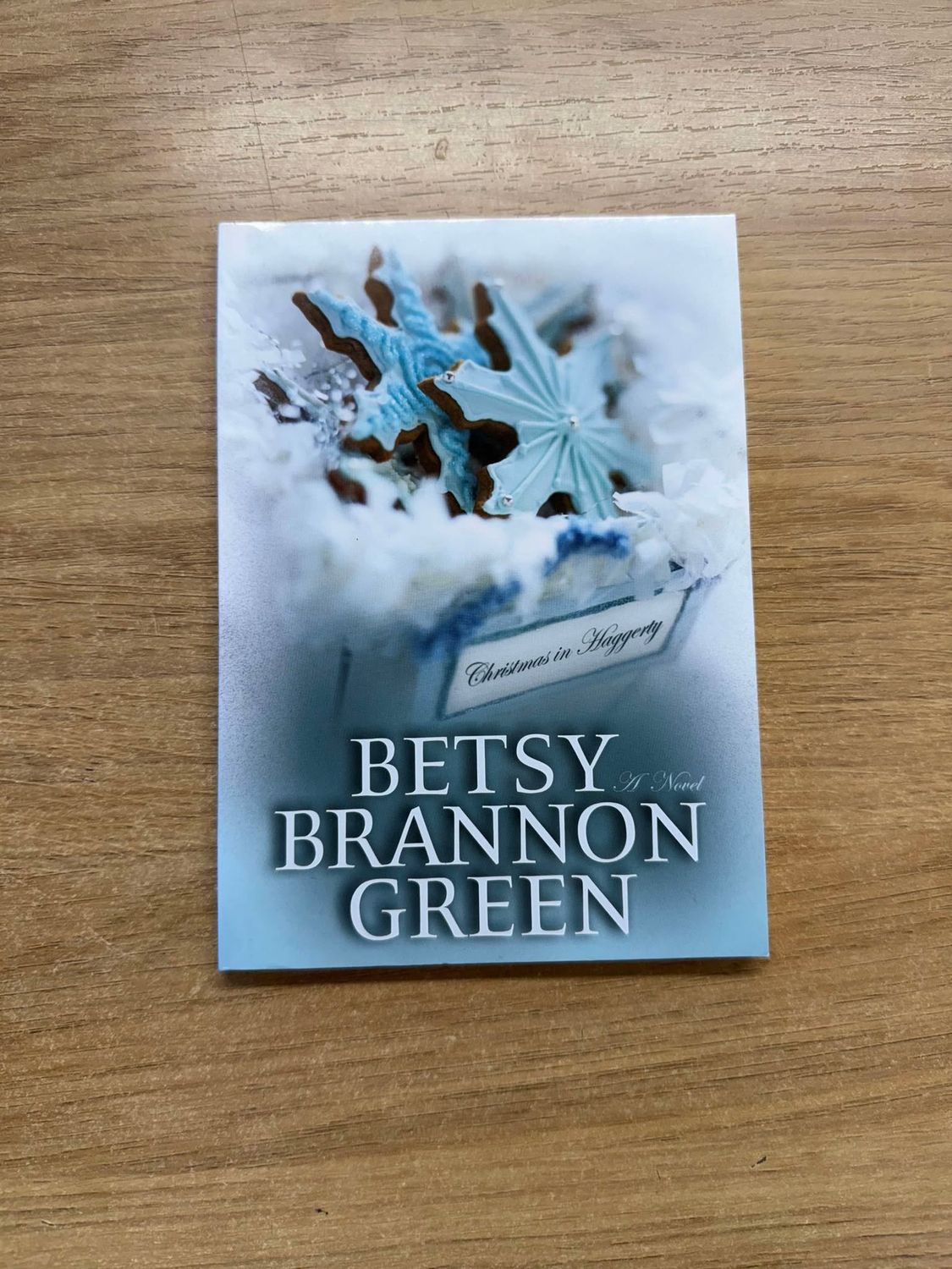 *** PRELOVED/SECOND HAND*** Christmas in Haggerty Betsy Brannon Green A Novel