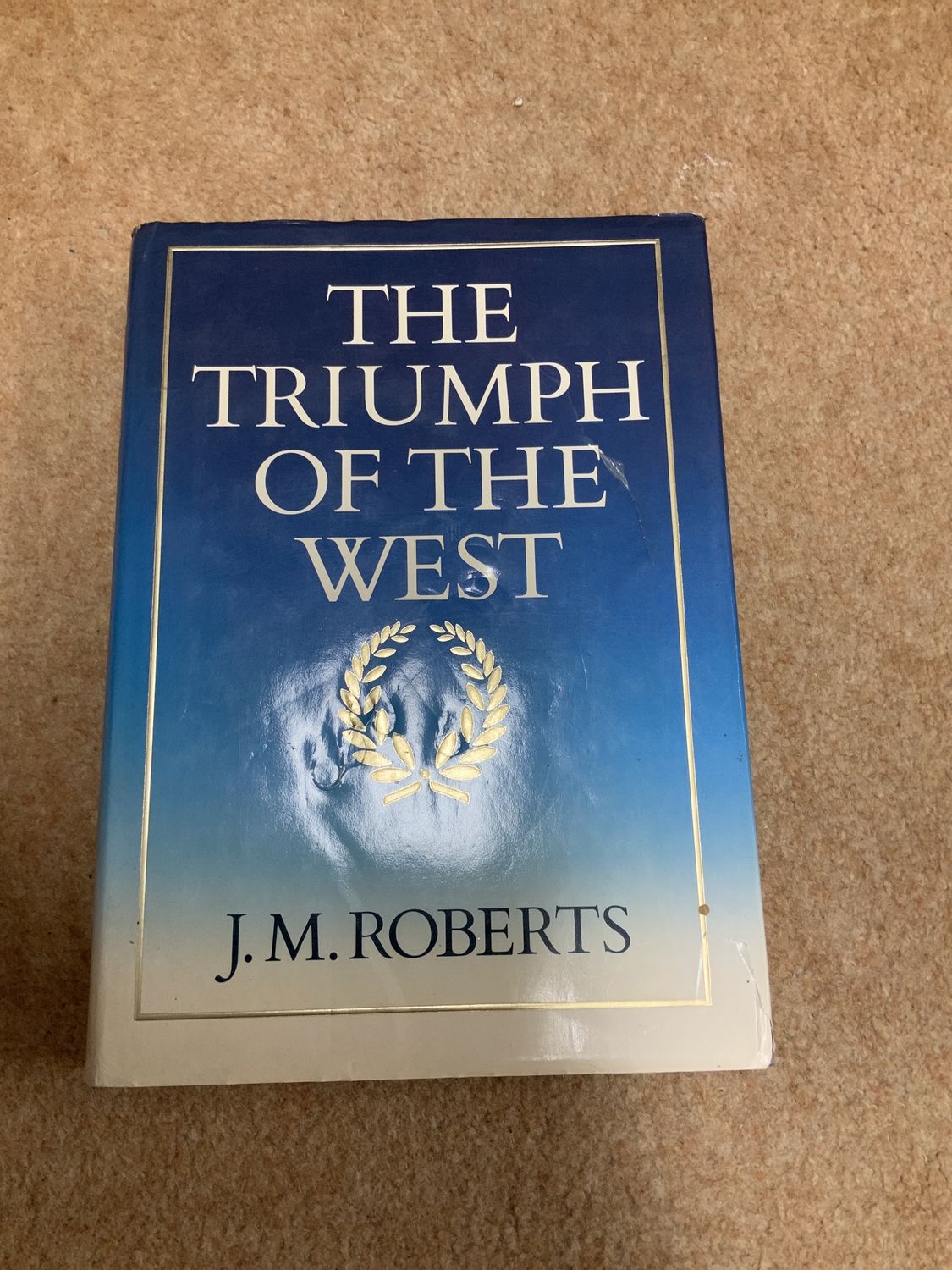 ***PRELOVED/SECONDHAND*** The Triumph of the West