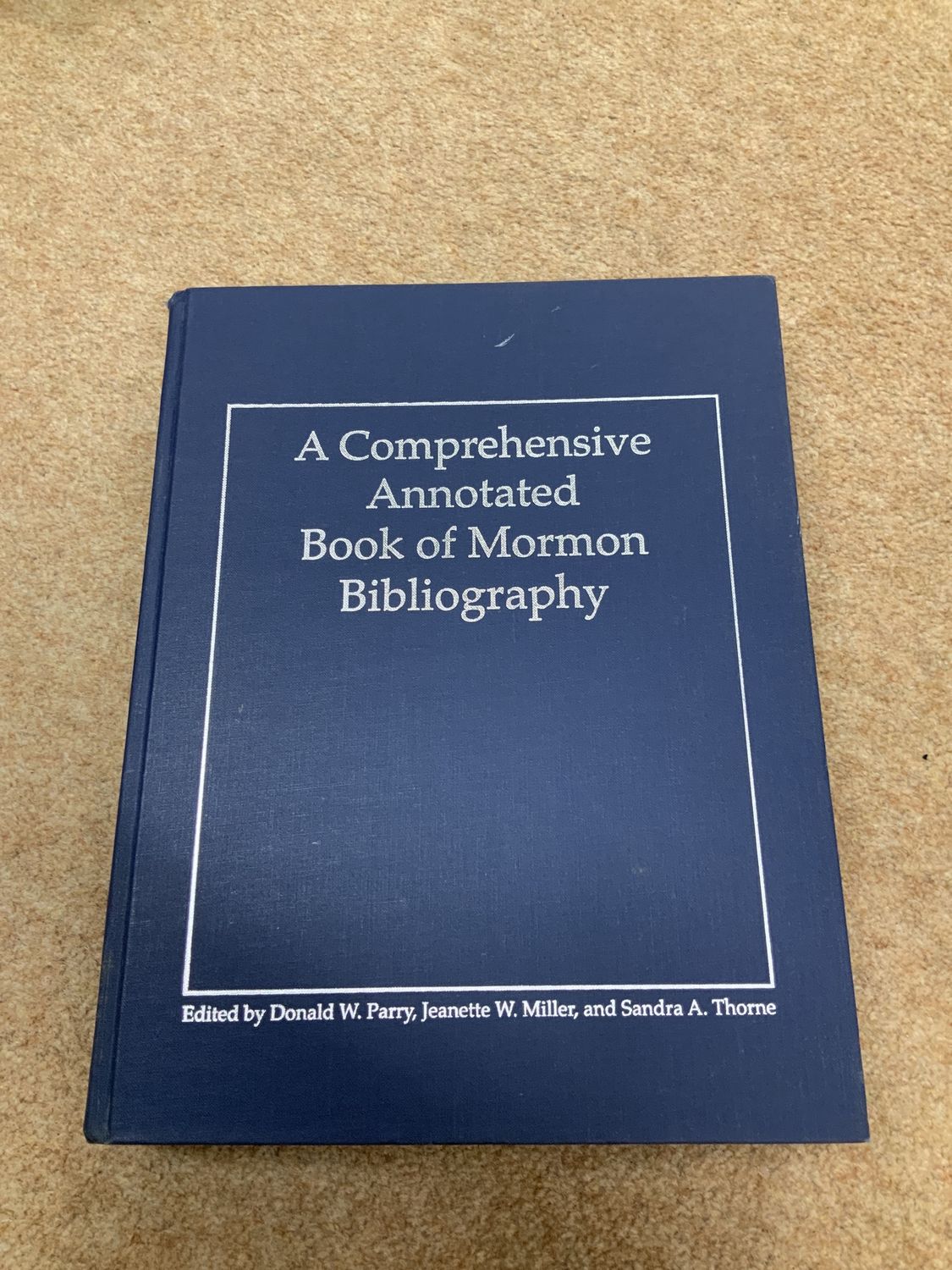 ***PRELOVED/SECONDHAND*** A Comprehensive Annotated Book of Mormon Bibliography