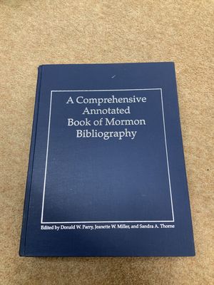 ***PRELOVED/SECONDHAND*** A Comprehensive Annotated Book of Mormon Bibliography