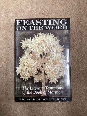 *** PRELOVED/SECOND HAND*** Feasting on the Word. The literary Testimony of the Book of Mormon