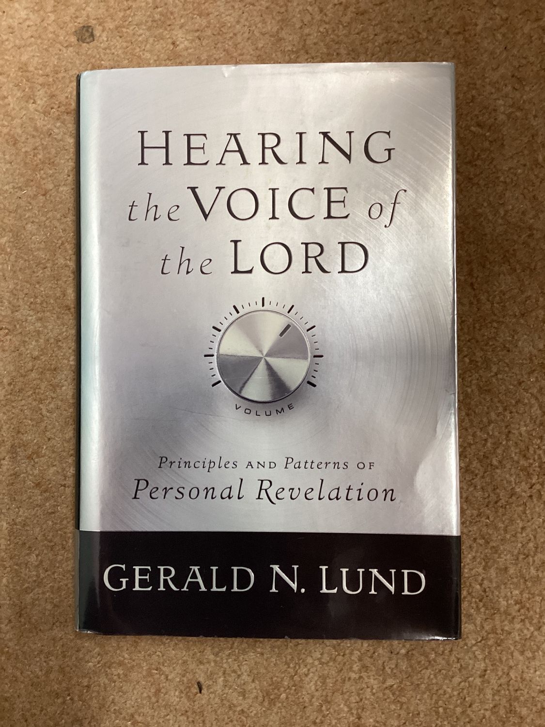 *** PRELOVED/SECOND HAND*** Hearing the voice of the Lord. Gerald N. Lund