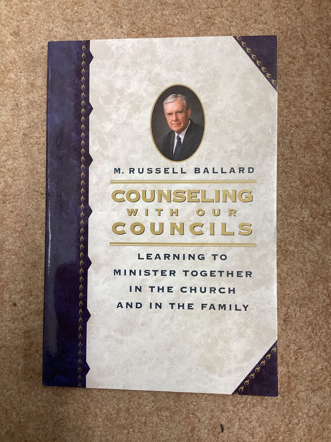 *** PRELOVED/SECOND HAND*** Counseling with our Councils. M. Russell Ballard