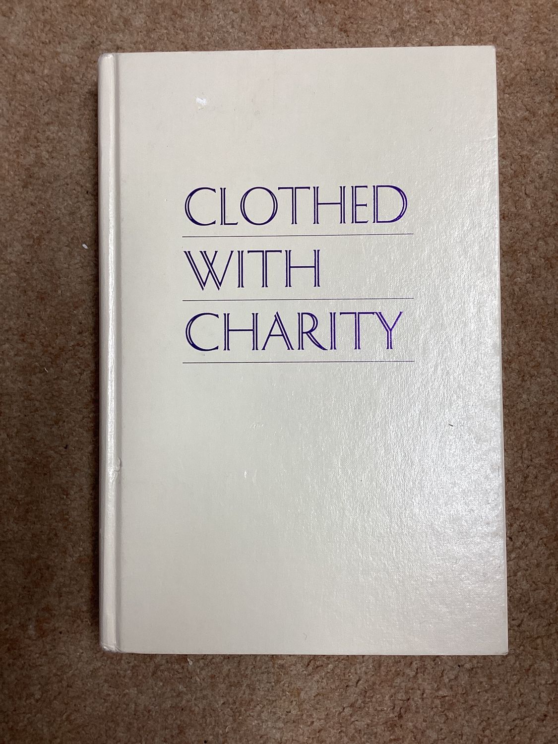 *** PRELOVED/SECOND HAND*** Clothed with Charity. Talks from the 1996 women&#39;s conference