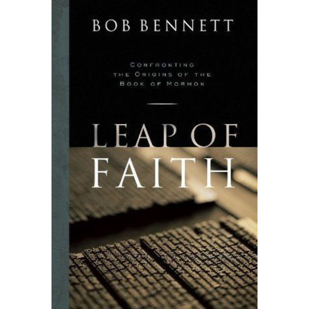 Leap of Faith - Confronting The Origins of The Book of Mormon