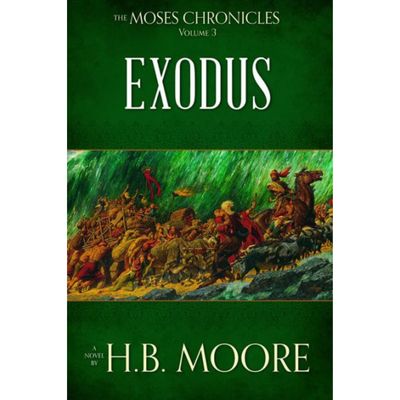 The Moses Chronicles - Vol 3- Exodus