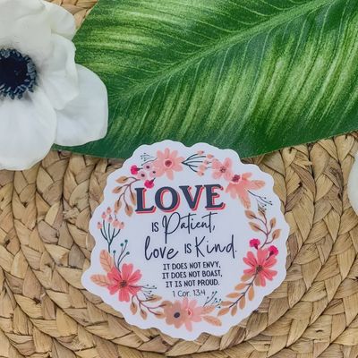 Love Is Patient, Floral Christian Clear, Sticker, 3x3 Inch
