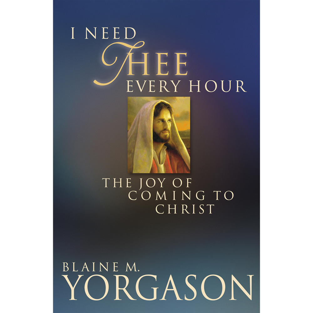 I Need Thee Every Hour The Joy of Coming To Christ