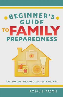 Beginners Guide to Family Preparedness