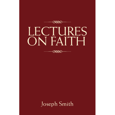 Lectures on Faith