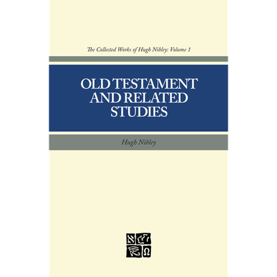 Collected Works of Hugh Nibley, Vol. 1