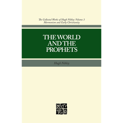 Collected Works of Hugh Nibley, Vol. 3