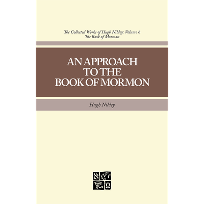 Collected works of Hugh Nibley, Vol. 6