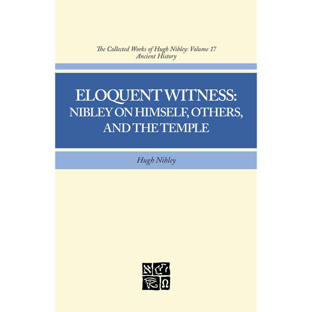 Collected Works of Hugh Nibley, Vol. 17