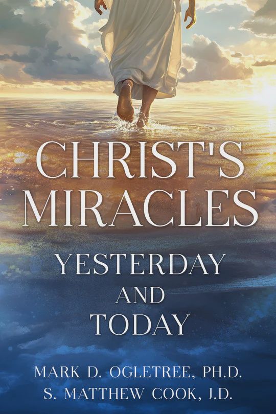 Christ&#39;s Miracles: Yesterday and Today