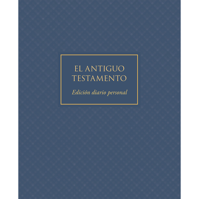 The Old Testament, Journal Edition, Blue (No Index) (Spanish)