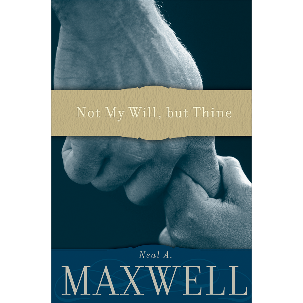 Not My Will, but Thine, Maxwell