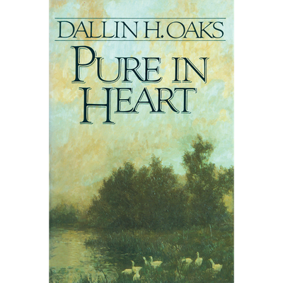 The Pure in Heart 5136835 OAKS, DALLIN H.