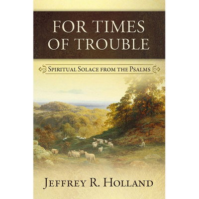 For Times of Trouble