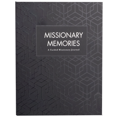 Missionary Memories: A Guided Missionary Journal - Elder
