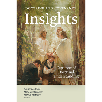 Doctrine and Covenants Insights