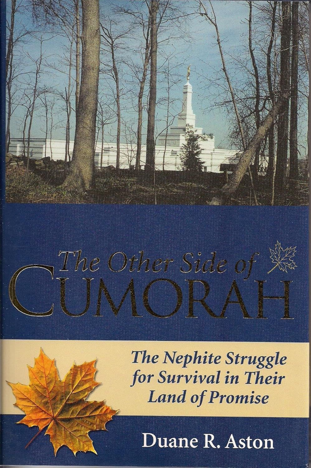 The Other Side of Cumorah. by Duane R Aston