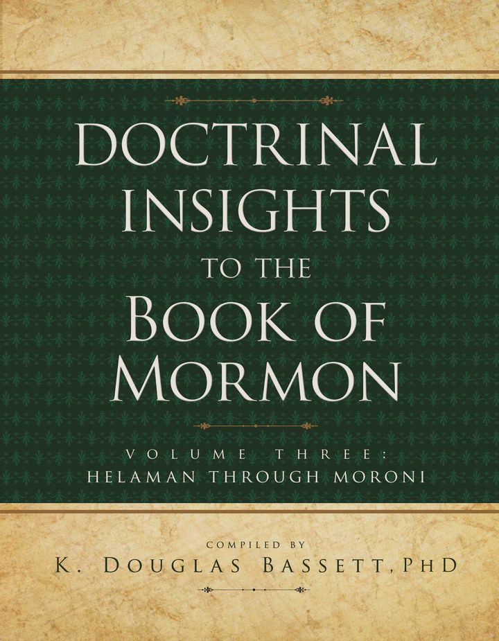 Doctrinal Insights to the Book of Mormon - Vol. 3