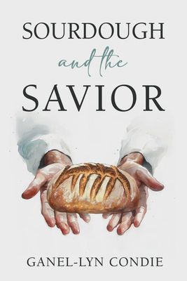 Sourdough and the Savior