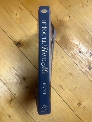 ***PRELOVED/SECOND HAND*** If You'll Have Me. by Esther Hatch