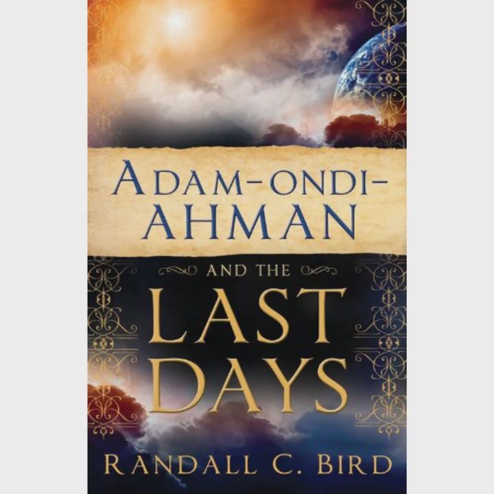 Adam-ondi-Ahman and the Last Days