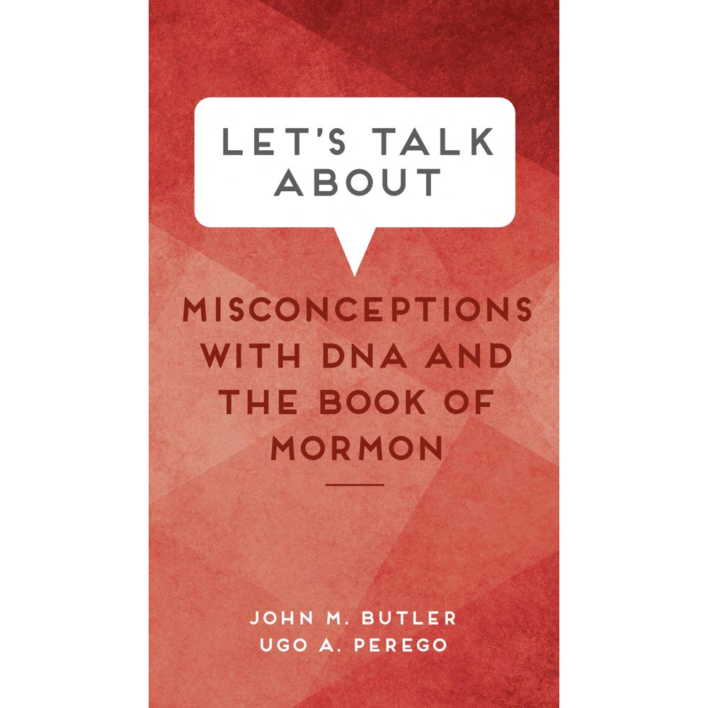 Let's Talk About Misconceptions with DNA and the Book of Mormon