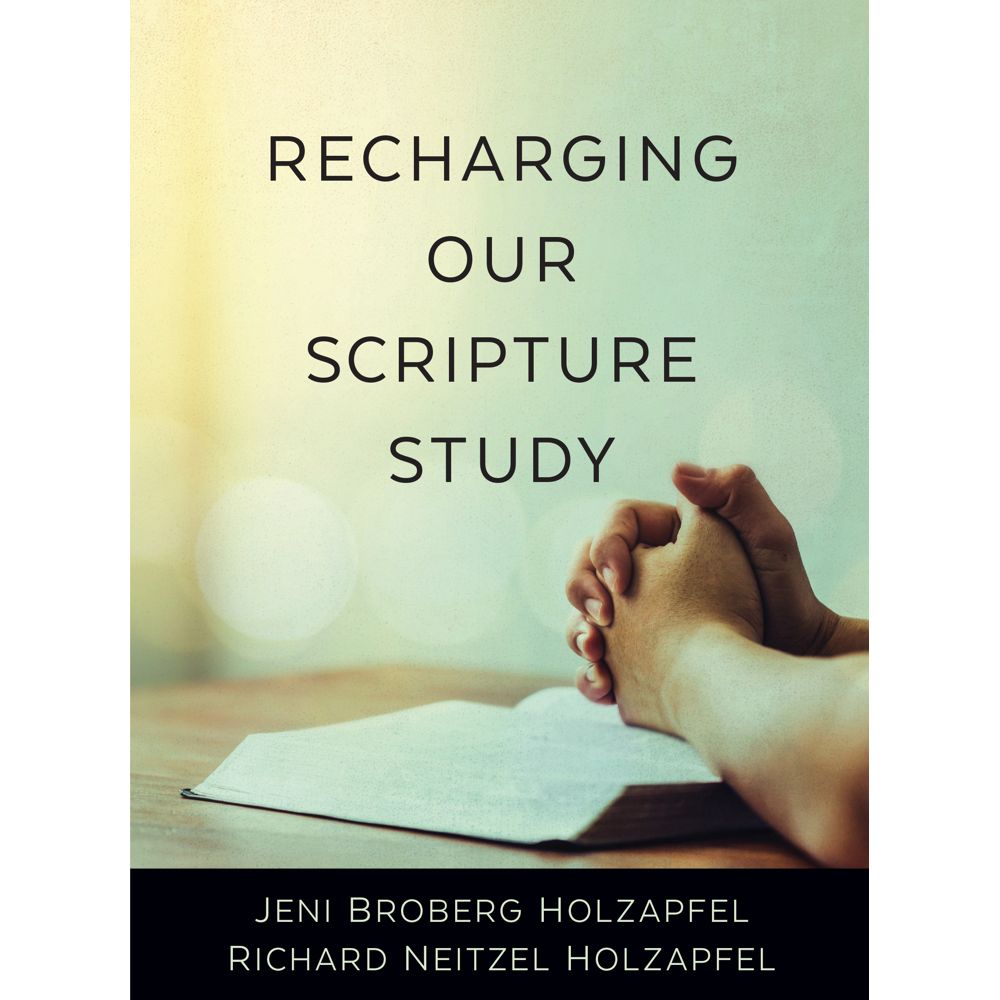 Recharging Our Scripture Study