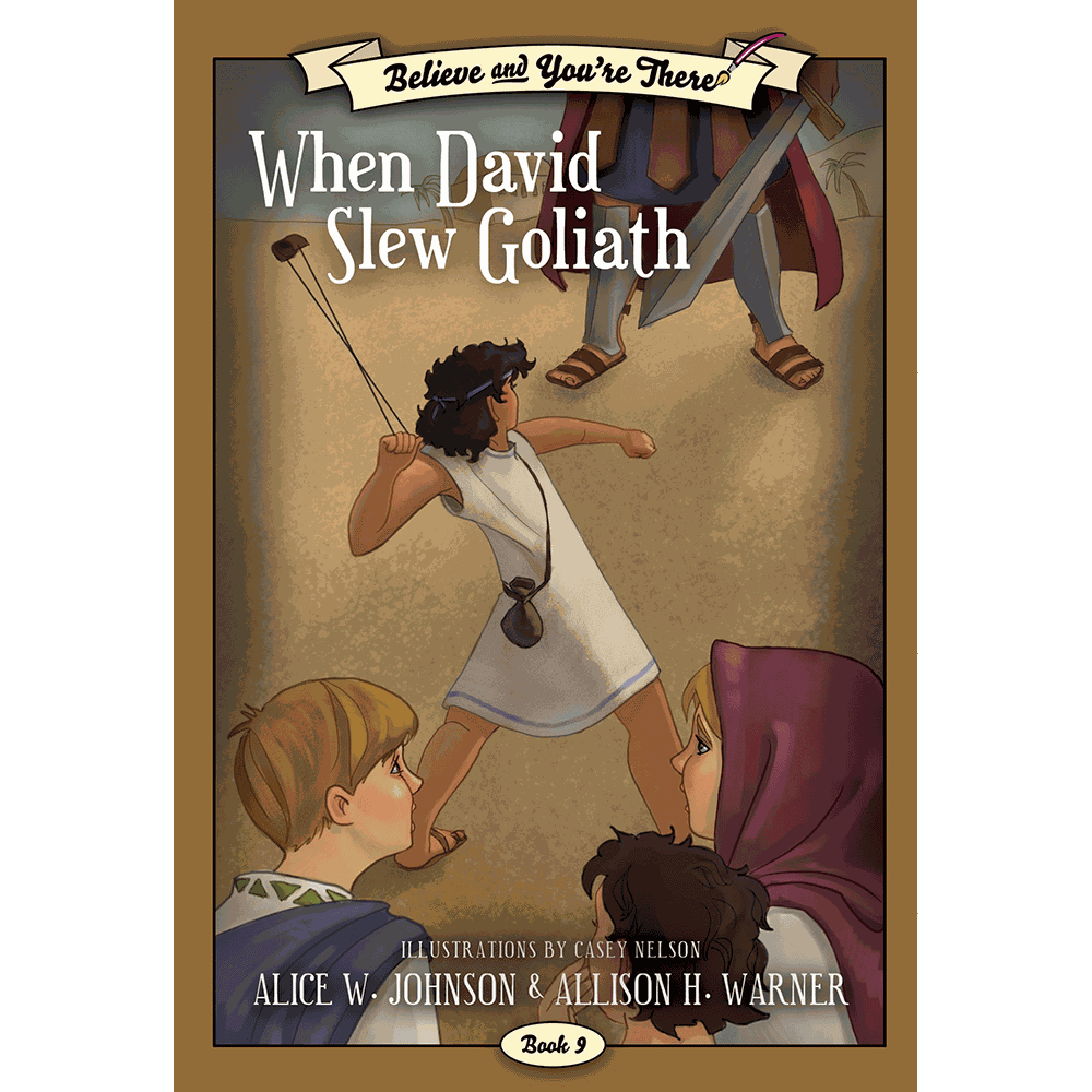 When David Slew Goliath (Believe and You're There Book 9)