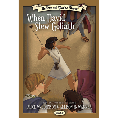 When David Slew Goliath (Believe and You're There Book 9)