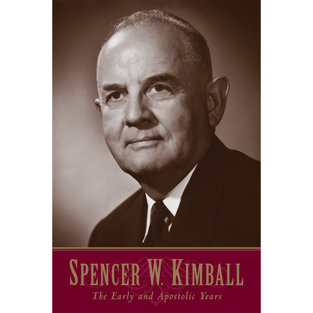 Spencer W. Kimball The Early and Apostolic Years