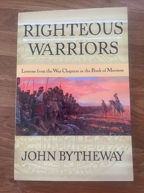 ***PRELOVED/SECOND HAND*** Righteous Warriors. John Bytheway.