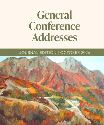 General Conference Addresses, Journal Edition, October 2026