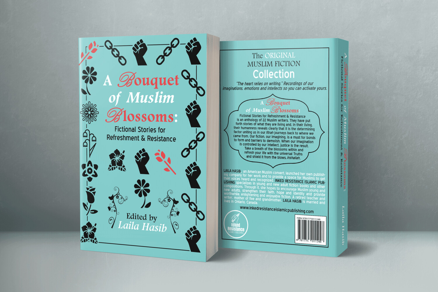 A Bouquet of Muslim Blossoms: Fictional Stories for Refreshment & Resistance