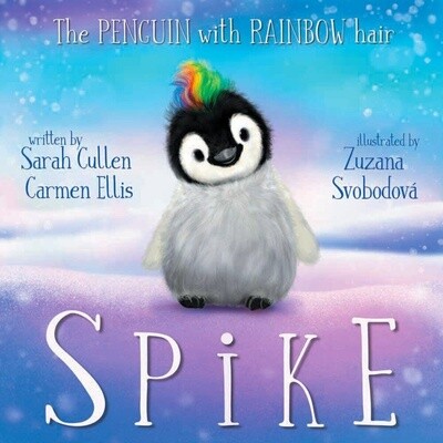Spike - The Penguin With Rainbow Hair by Cullen & Ellis