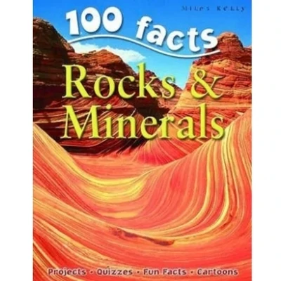 100 Facts - Rocks & Minerals