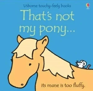 That's Not My Pony by Watt