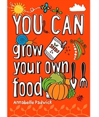You Can... Grow Your Own Food