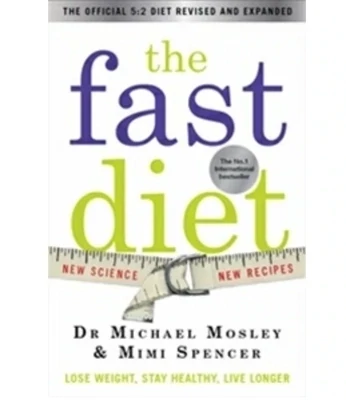 Fast Diet by Dr M Mosley