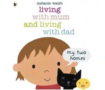 Living with Mum & Living with Dad by Walsh