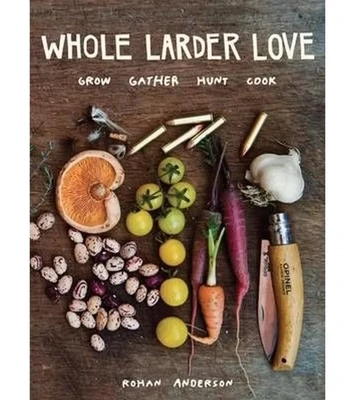 Whole Larder Love by Anderson