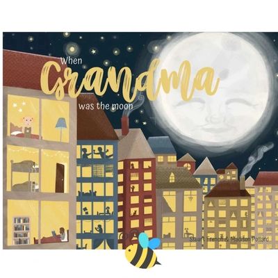 When Grandma Was The Moon by French