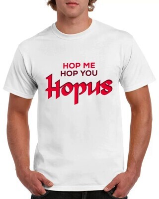 T-shirt Hopus: "Hop me, Hop you, Hopus"
